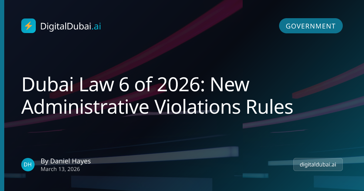 Dubai Law 6 of 2026: New Administrative Violations Rules