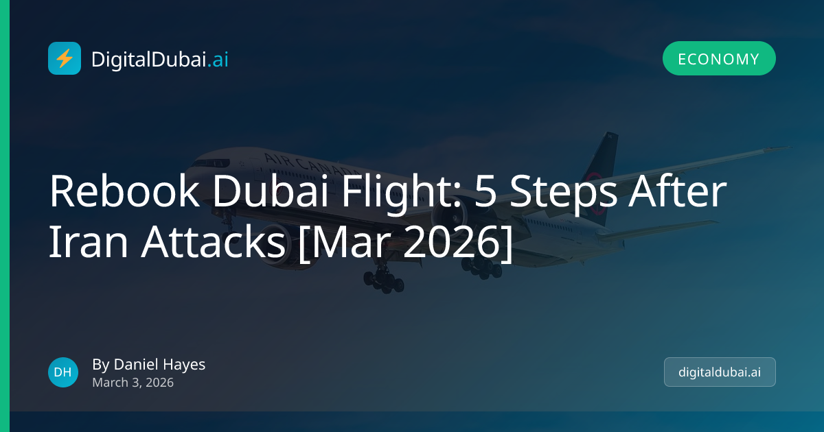 Rebook Dubai Flight: 5 Steps After Iran Attacks [Mar 2026]